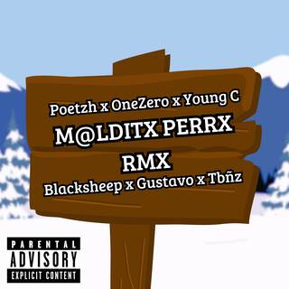 M@LDITX PERRX (Remix)