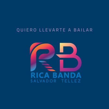 Quiero llevarte a bailar | Boomplay Music