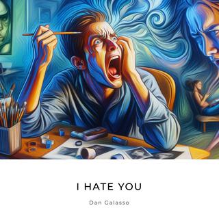 I Hate You lyrics | Boomplay Music