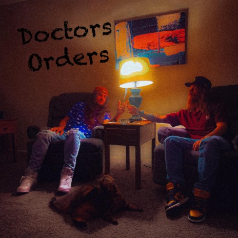 Doctors Orders ft. Uncle Pika