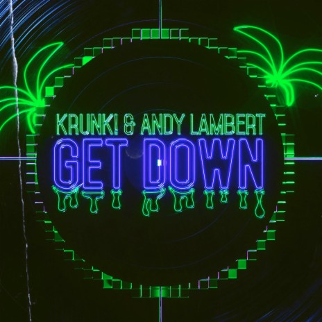 Get Down ft. Andy Lambert | Boomplay Music