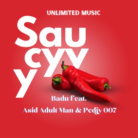 SAUCYYY ft. Asid Adult Man & Pedjy 007