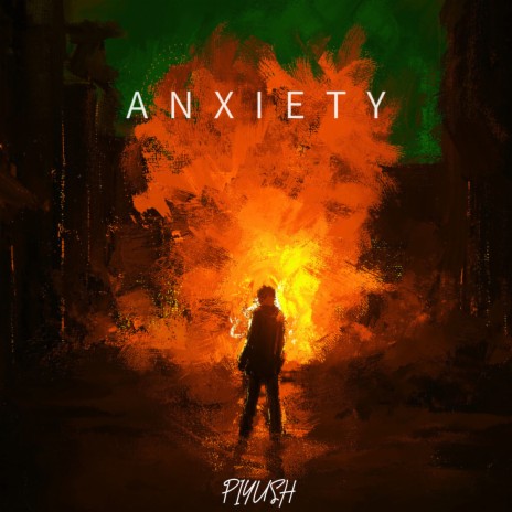 Anxiety | Boomplay Music