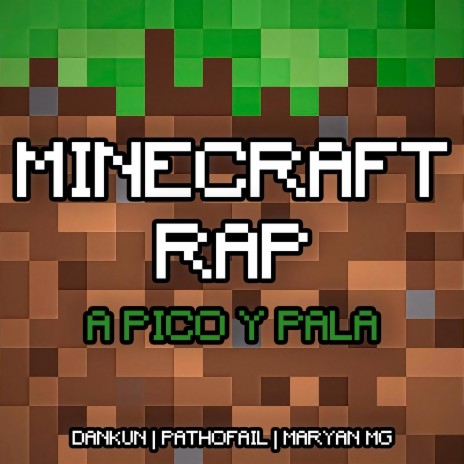 A Pico y Pala (Minecraft Rap) ft. PathoFail & Maryan MG | Boomplay Music