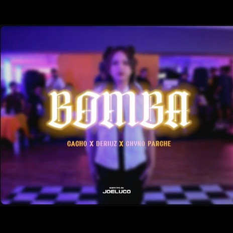 BOMBA ft. Cacho & Deriuz | Boomplay Music