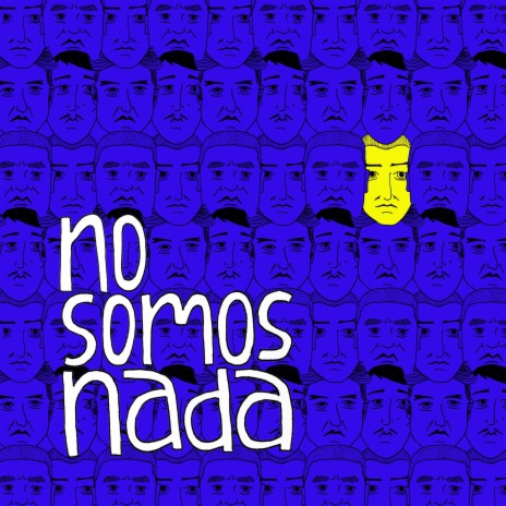 No Somos Nada | Boomplay Music