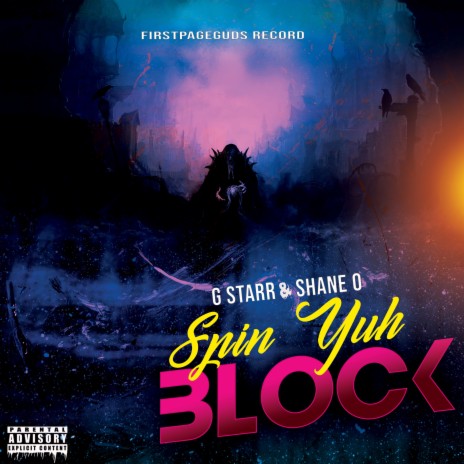 Spin Yuh Block ft. G Starr | Boomplay Music