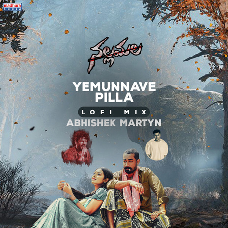 Yemunnave Pilla (From Nallamala) ft. Peddapalli Rohith | Boomplay Music