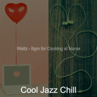 Waltz - Bgm for Cooking at Home