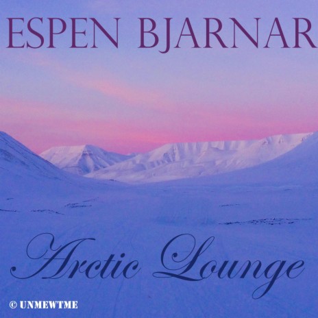 Arctic Lounge | Boomplay Music