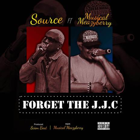 FORGET THE JJC ft. Musicalmeazyberry | Boomplay Music