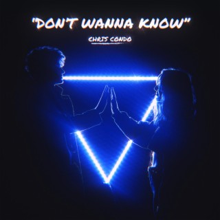 Don't Wanna Know lyrics | Boomplay Music