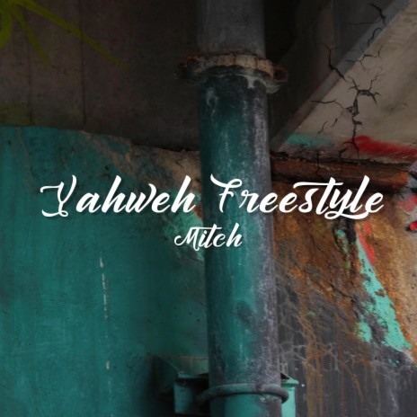 Yahweh Freestyle | Boomplay Music