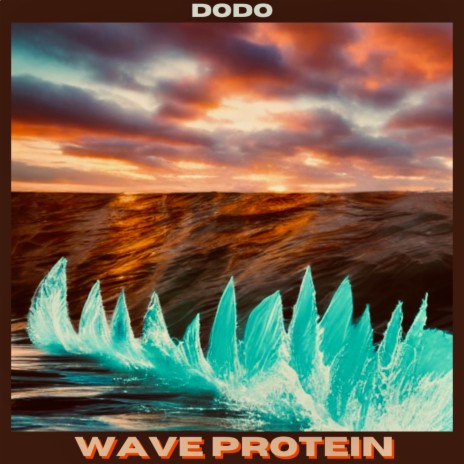 WAVE PROTEIN | Boomplay Music