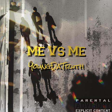 Me Vs Me | Boomplay Music