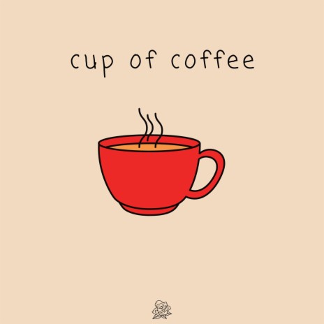 cup of coffee | Boomplay Music