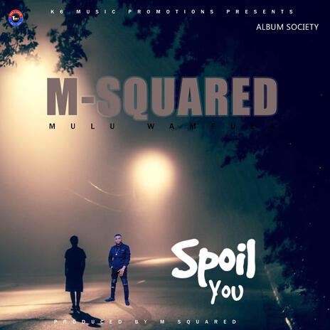 Spoil You | Boomplay Music