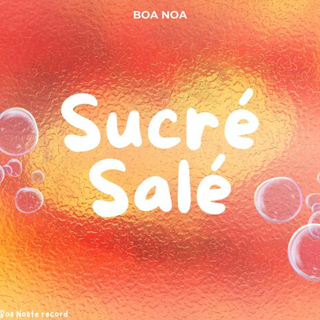 Sucré Salé (Extended Mix) | Boomplay Music