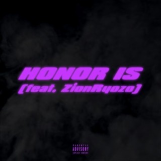 Honor is (Remix)