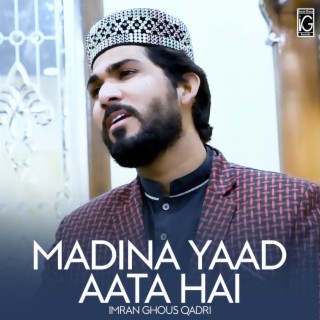 Madina Yaad Aata Hai