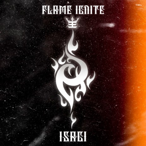 Flame Ignite | Boomplay Music