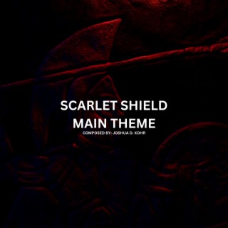 Scarlet Shield Main Theme