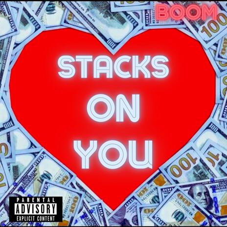 Stacks On You | Boomplay Music