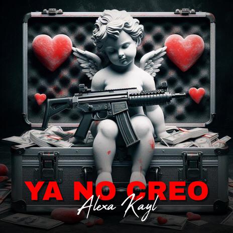 Ya No Creo | Boomplay Music