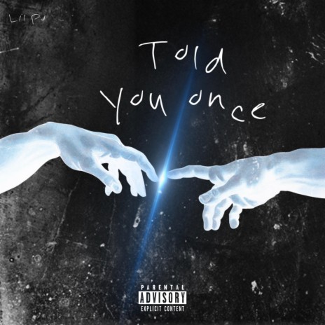 Told you once | Boomplay Music