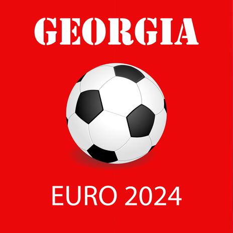 Georgia Euro 2024 | Boomplay Music