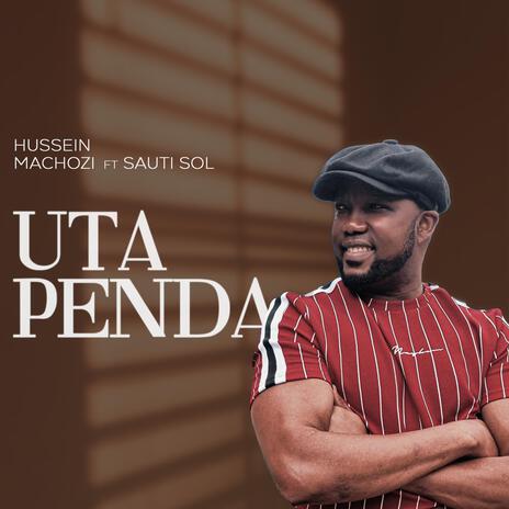 Utapenda ft. Sauti Sol | Boomplay Music