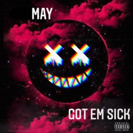 Got 'Em Sick | Boomplay Music
