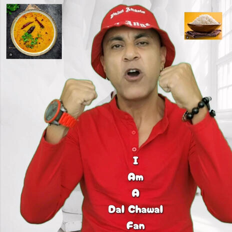 I am a Dal Chawal Fan | Boomplay Music