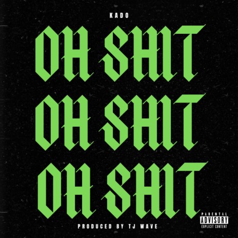 Oh Shit ft. Tj Wave | Boomplay Music