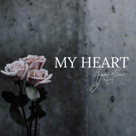 My Heart | Boomplay Music