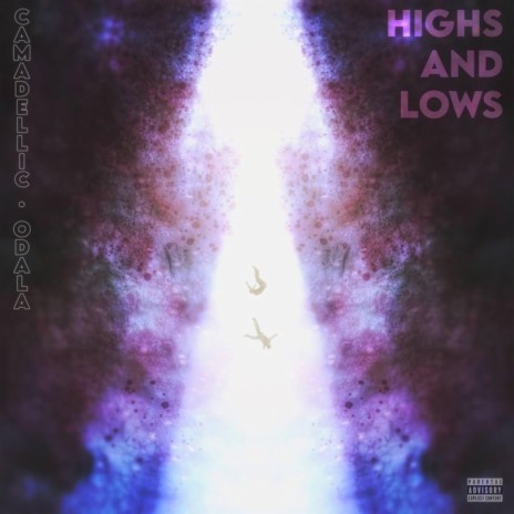 Highs and Lows ft. Odala