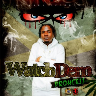 Watch Dem