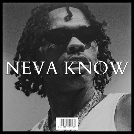 NEVA KNOW | Boomplay Music