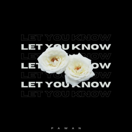 Let You Know
