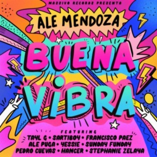 Buena Vibra (feat. Ale Puga, Yessie, Sunday Funday, Pedro Cuevas, Hancer & Stephanie Zelaya)