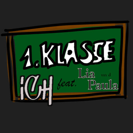 1. Klasse ft. Lia und Paula | Boomplay Music