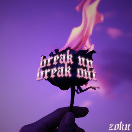 break up break out