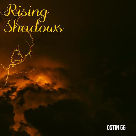 Rising Shadows | Boomplay Music