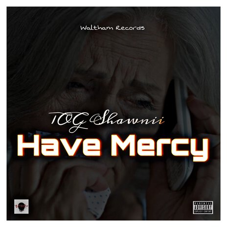 Have Mercy | Boomplay Music