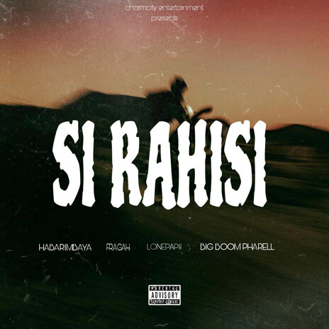 Si Rahisi ft. Fragah, Lonepapii & BIG BOOM PHARELL