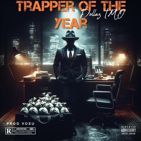 TRAPPER OF THE YEAR | Boomplay Music