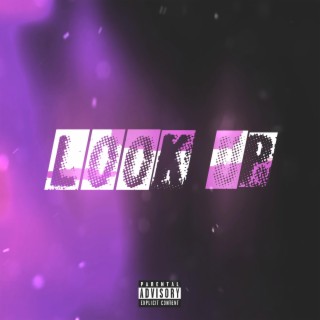 Look Up lyrics | Boomplay Music