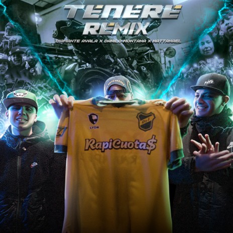 TENERE (Remix) ft. Danilo Montana & Nattanael | Boomplay Music