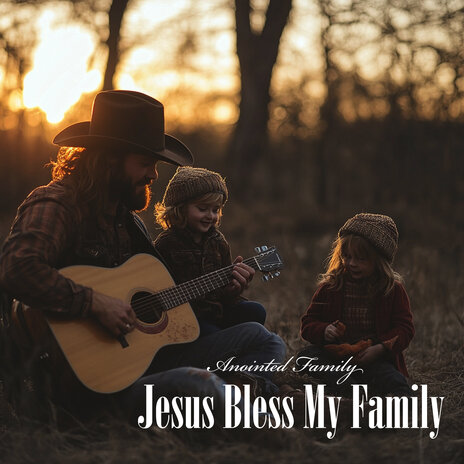 Jesus Bless My Family | Boomplay Music