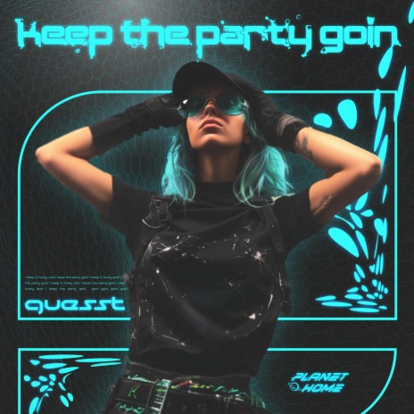 keep the party goin | Boomplay Music